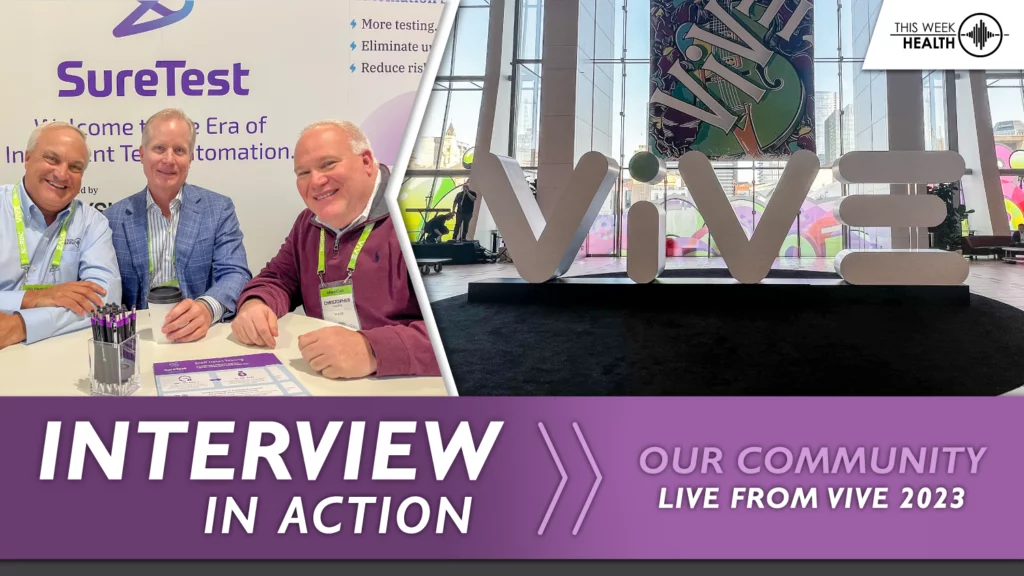Interview in Action @ ViVE '23 - Mark Scruggs, SureTest & Chris Scanzera, AtlantiCare Health System