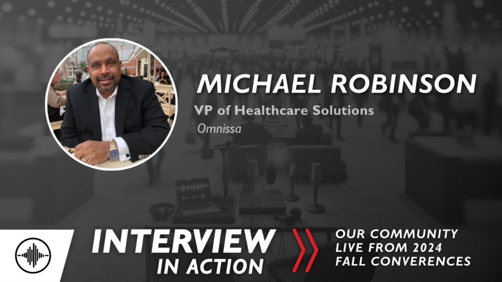 Interview In Action: Empowering Clinicians and Seamless Integration with Michael Robinson