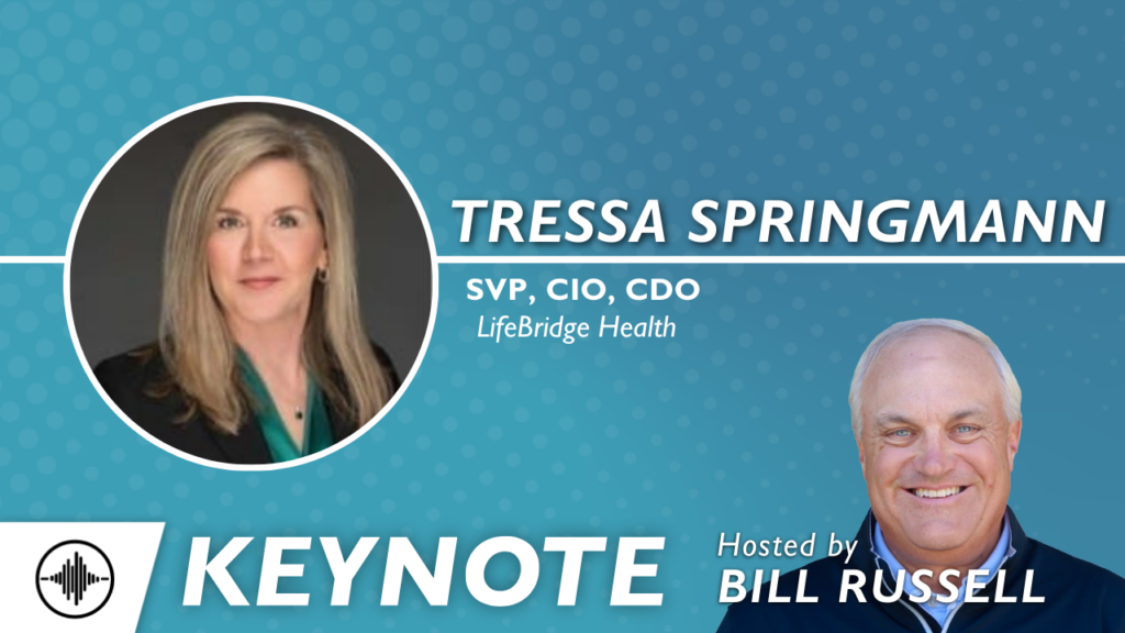 Keynote: Patient Engagement and The Evolving Role of the CIO with Tressa Springmann