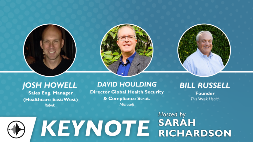 Keynote: Ransomware Resilience in Healthcare - Strengthening Security with Rubrik and Microsoft