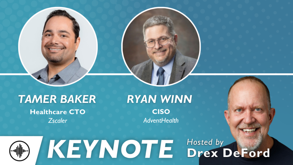 Keynote: Zero Trust Hospital Webinar with Ryan Winn and Tamer Baker