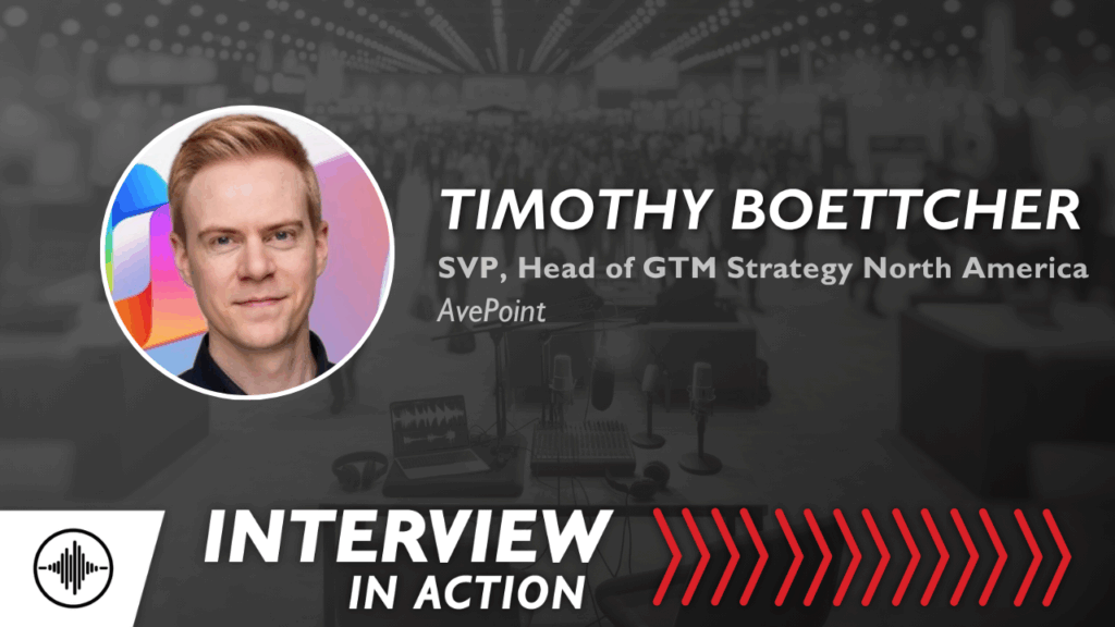 Interview in Action: Reining in Unstructured Data to Drive Change Timothy Boettcher