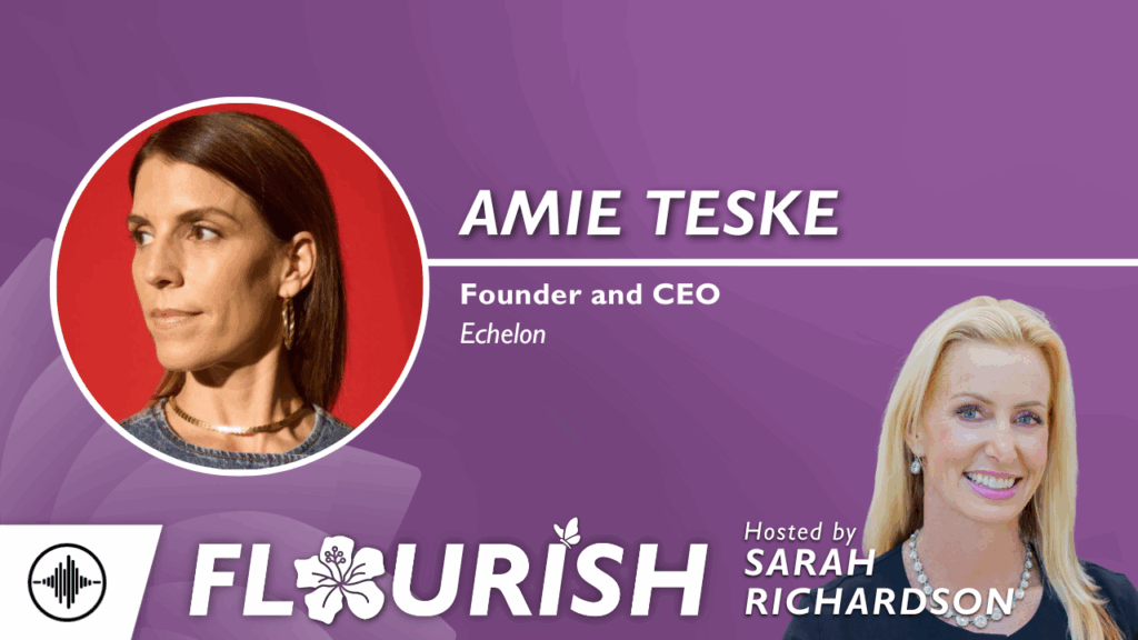 Flourish: The New Sales Playbook - Why Sales Veterans Are Going Solo with Amie Teske