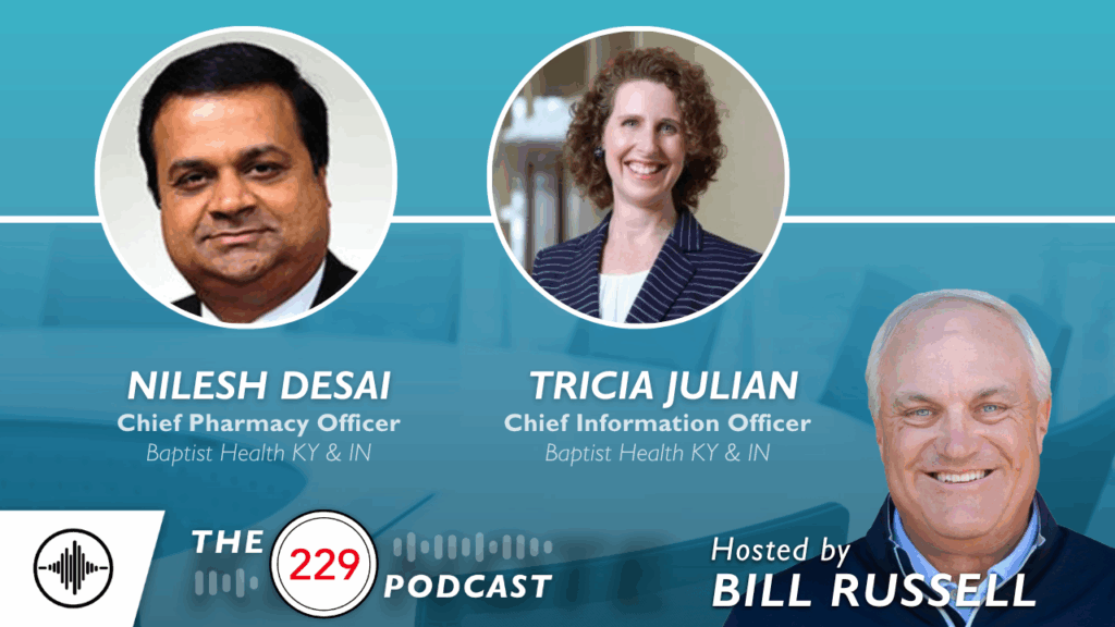 The 229 Podcast: Automated Pharmacy Centers of the Future with Tricia Julian and Nilesh Desai