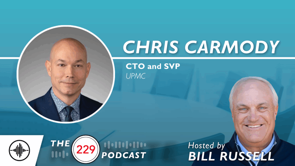 The 229 Podcast: Breaking Down UPMC’s Ambitious Epic Implementation with Chris Carmody