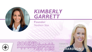 Flourish Sound Bytes: From Healthcare Executive to Entrepreneur - Kim Garrett's Bold Transition
