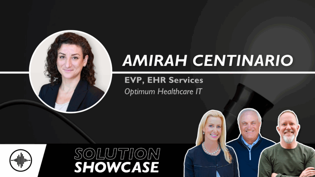 Solution Showcase: Webinar Rerun - EHR Implementation post M&A With Amirah Centinario