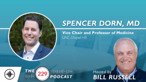 The 229 Podcast: Shockingly Human Care and Why Scribes Won’t Fix Healthcare with Spencer Dorn, MD