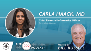 The 229 Podcast: Exploring How Emory Cut Denials in Half with Carla Haack, MD