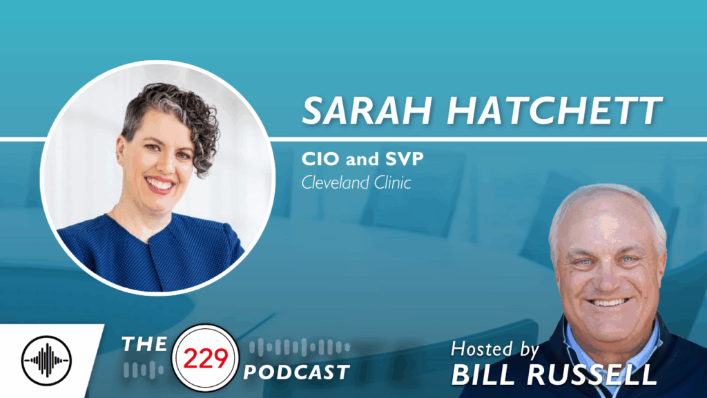 The 229 Podcast: Balancing Technology, Growth, and Innovation in Dynamic Times Sarah Hatchett