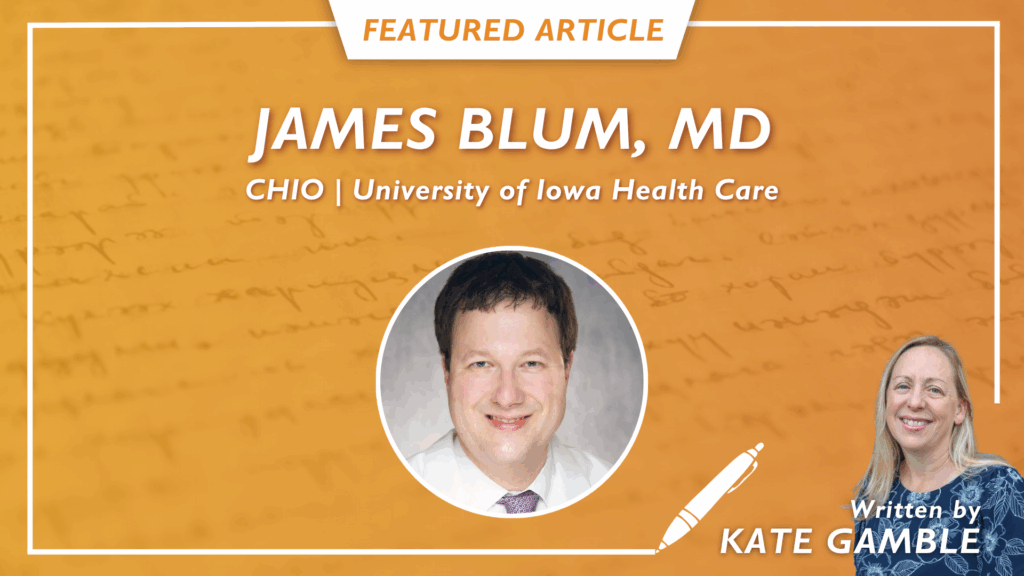“Make It Available and Simple”: CHIO James Blum Shares The “Scientific Approach” That's Moving the Needle at IU Health Care