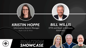 Solution Showcase: Tackling Identity Management at Scale with Bill Willis and Kristin Hoppe