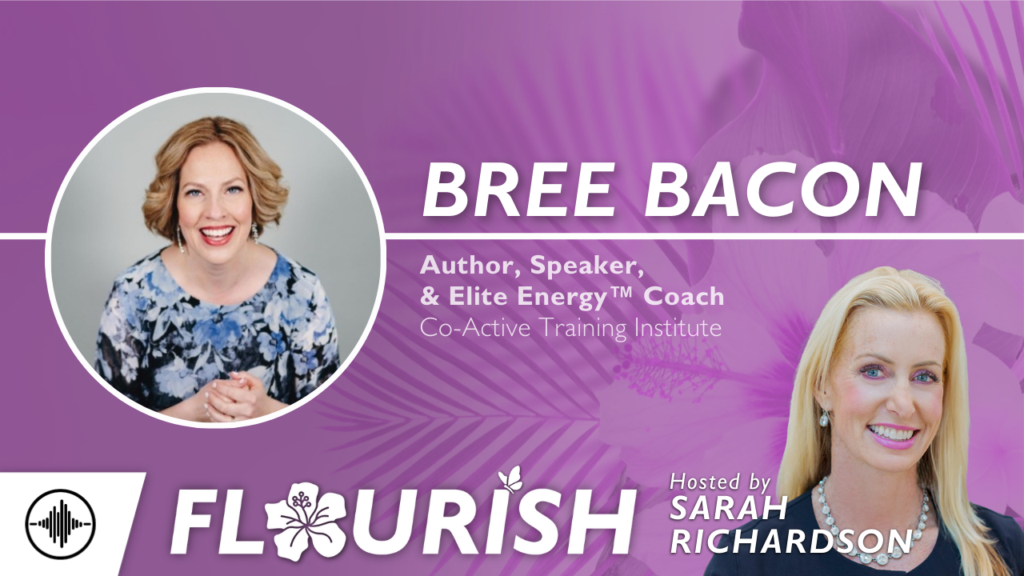 Flourish: Rewriting and Overcoming the Burnout Narrative with Bree Bacon