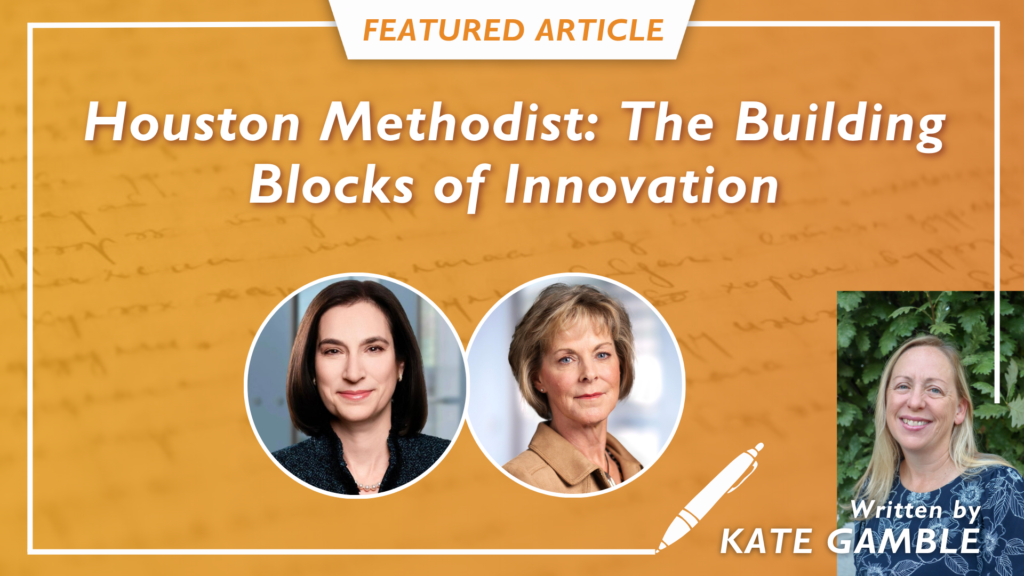 "We Innovate to Solve Problems": Roberta Schwartz and Michelle Stansbury Discuss Houston Methodist’s Strategy