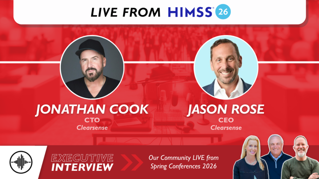 Executive Interview: The Healthcare Data Time Machine with Jonathan Cook and Jason Rose