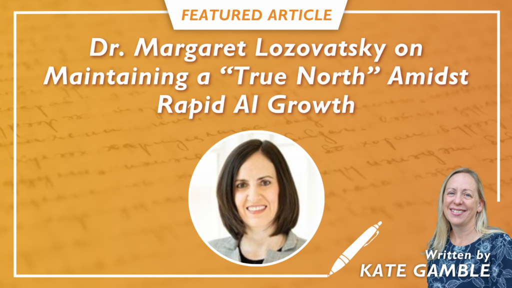 What The “Unprecedented” Rise in AI Adoption Means for Physicians and Leaders: Insights from Dr. Margaret Lozovatsky
